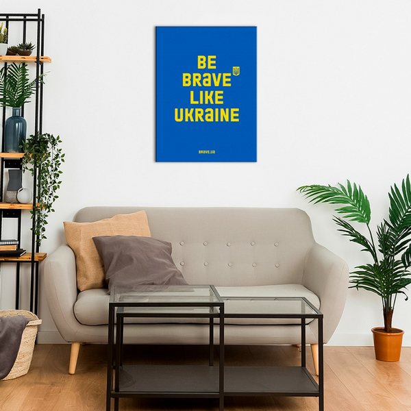 Постер на полотні - Be brave like.Синій