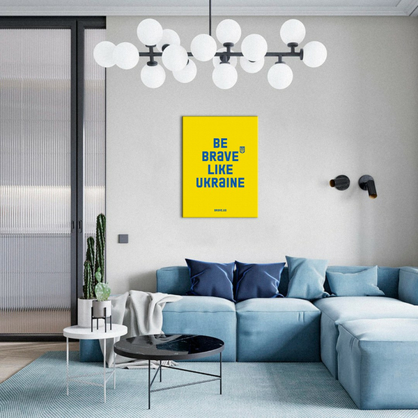 Постер на полотні - Be brave like.Yellow