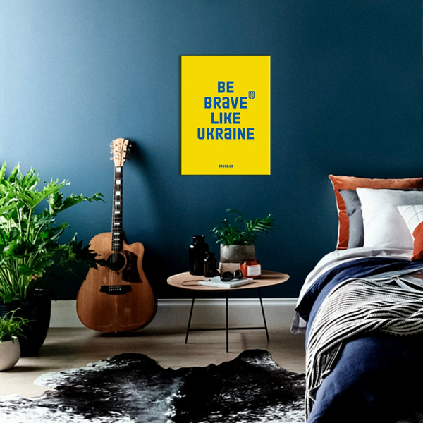 Постер на полотні - Be brave like.Yellow