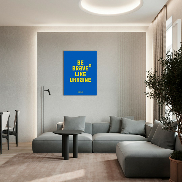 Постер на полотні - Be brave like.Blue